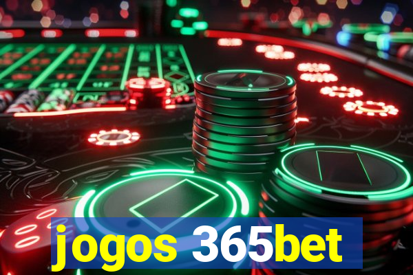 jogos 365bet